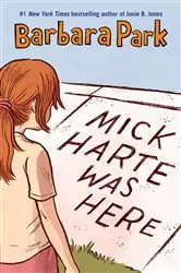 Book cover of Mick Harte Was Here by Barbara Park