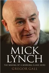 Book cover of Mick Lynch by Gregor Gall