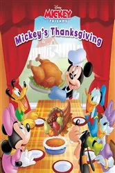 Book cover of Mickey & Friends: Mickey's Thanksgiving by Disney Books