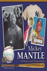 Book cover of Mickey Mantle - Memories and Memorabilia by Larry Canale