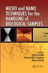 Book cover of Micro and Nano Techniques for the Handling of Biological Samples by Jaime Castillo-Leon