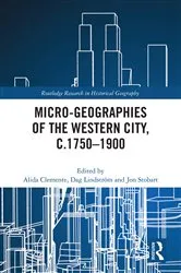 Book cover of Micro-geographies of the Western City, c.1750–1900 by Alida Clemente
