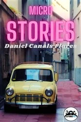 Book cover of Micro-stories by Daniel Canals Flores