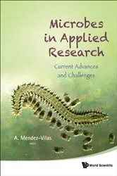 Book cover of Microbes In Applied Research: Current Advances And Challenges by Antonio Mendez-vilas
