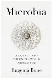 Book cover of Microbia by Eugenia Bone