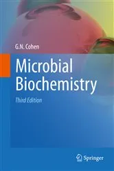 Book cover of Microbial Biochemistry (3rd ed.) by G. N. Cohen