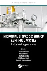 Book cover of Microbial Bioprocessing of Agri-food Wastes by Gustavo Molina