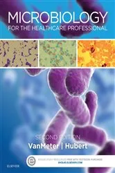 Book cover of Microbiology for the Healthcare Professional - E-Book (2nd ed.) by Karin C. VanMeter PhD