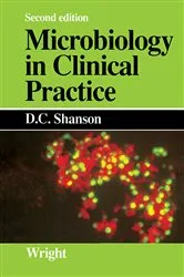 Book cover of Microbiology in Clinical Practice (2nd ed.) by D. C. Shanson