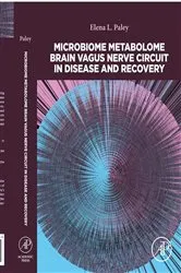 Book cover of Microbiome Metabolome Brain Vagus Nerve Circuit in Disease and Recovery by Elena L. Paley PhD