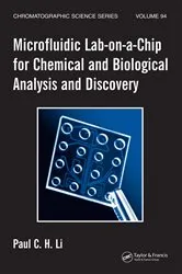 Book cover of Microfluidic Lab-on-a-Chip for Chemical and Biological Analysis and Discovery by Unknown