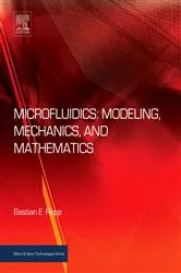 Book cover of Microfluidics: Modeling, Mechanics and Mathematics by Bastian E. Rapp