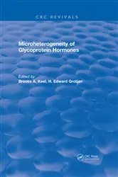 Book cover of Microheterogeneity of Glycoprotein Hormones by B.A. Keel