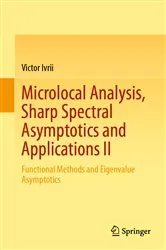 Book cover of Microlocal Analysis, Sharp Spectral Asymptotics and Applications II by Unknown