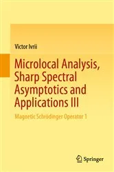 Book cover of Microlocal Analysis, Sharp Spectral Asymptotics and Applications III by Unknown