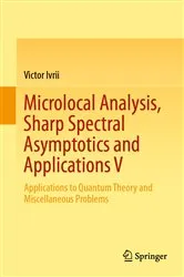 Book cover of Microlocal Analysis, Sharp Spectral Asymptotics and Applications V by Victor Ivrii