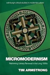 Book cover of Micromodernism by Tim Armstrong