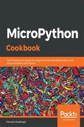 Book cover of MicroPython Cookbook by Marwan Alsabbagh