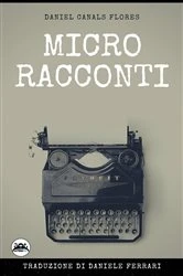 Book cover of Microracconti by Daniel Canals Flores