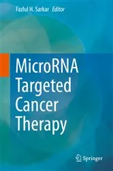 Book cover of MicroRNA Targeted Cancer Therapy by Unknown