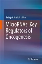 Book cover of MicroRNAs: Key Regulators of Oncogenesis by Sadegh Babashah