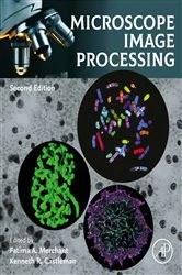 Book cover of Microscope Image Processing (2nd ed.) by Fatima Merchant