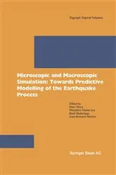 Book cover of Microscopic and Macroscopic Simulation: Towards Predictive Modelling of the Earthquake Process by Peter Mora