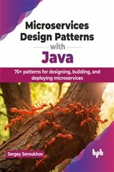 Book cover of Microservices Design Patterns with Java by Sergey Seroukhov