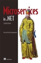Book cover of Microservices in .NET, Second Edition by Christian Horsdal Gammelgaard