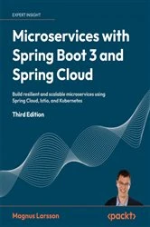 Book cover of Microservices with Spring Boot 3 and Spring Cloud (3rd ed.) by Magnus Larsson