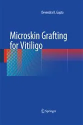 Book cover of Microskin Grafting for Vitiligo by Devendra K. Gupta