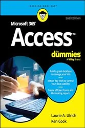 Book cover of Microsoft 365 Access For Dummies (2nd ed.) by Laurie A. Ulrich