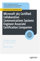 Book cover of Microsoft 365 Certified: Collaboration Communications Systems Engineer Associate Certification Companion by Fabrizio Volpe