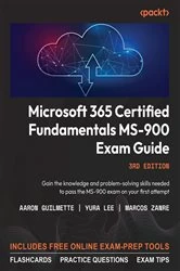 Book cover of Microsoft 365 Certified Fundamentals MS-900 Exam Guide (3rd ed.) by Aaron Guilmette