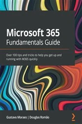 Book cover of Microsoft 365 Fundamentals Guide by Gustavo Moraes