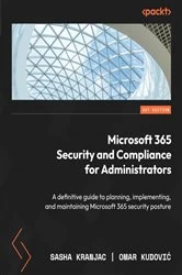 Book cover of Microsoft 365 Security and Compliance for Administrators by Sasha Kranjac