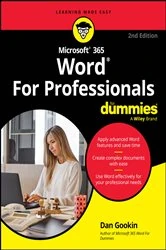 Book cover of Microsoft 365 Word For Professionals For Dummies (2nd ed.) by Dan Gookin