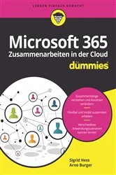 Book cover of Microsoft 365 Zusammenarbeiten in der Cloud für Dummies by Sigrid Hess