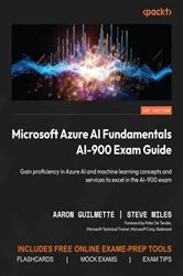 Book cover of Microsoft Azure AI Fundamentals AI-900 Exam Guide by Aaron Guilmette
