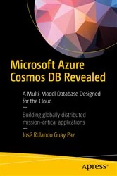 Book cover of Microsoft Azure Cosmos DB Revealed by José Rolando Guay Paz