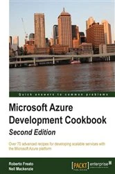 Book cover of Microsoft Azure Development Cookbook Second Edition by Roberto Freato