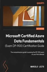 Book cover of Microsoft Certified Azure Data Fundamentals (Exam DP-900) Certification Guide by Marcelo Leite