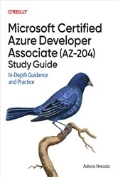 Book cover of Microsoft Certified Azure Developer Associate (AZ-204) Study Guide by Adora Nwodo