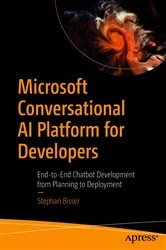Book cover of Microsoft Conversational AI Platform for Developers by Stephan Bisser