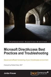 Book cover of Microsoft DirectAccess Best Practices and Troubleshooting by Jordan Krause