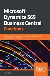 Book cover of Microsoft Dynamics 365 Business Central Cookbook by Michael Glue