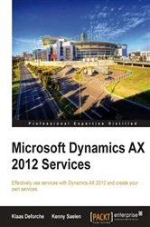 Book cover of Microsoft Dynamics AX 2012 Services by Klaas Deforche