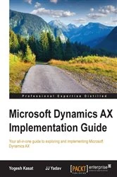 Book cover of Microsoft Dynamics AX Implementation Guide by Yogesh Kasat
