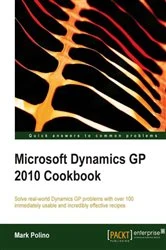 Book cover of Microsoft Dynamics GP 2010 Cookbook by Mark Polino