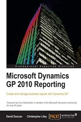 Book cover of Microsoft Dynamics GP 2010 Reporting by Christopher Liley